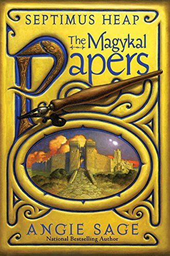Septimus Heap: The Magykal Papers Septimus Heap: The Magykal Papers
