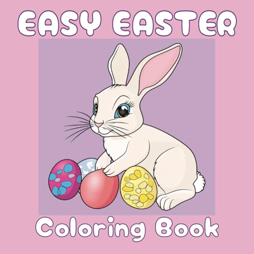 Easy Easter Coloring Book: A Fun and Simple Coloring Adventure for Kids. Easy Easter Coloring Book: A Fun and Simple Coloring Adventure for Kids. von Independently published