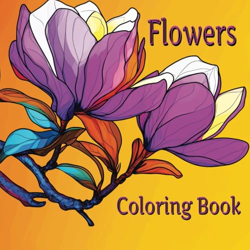 Flowers Coloring Book Flowers Coloring Book von Independently published