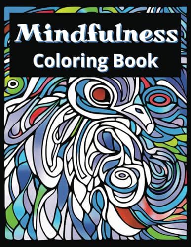 Mindfulness Coloring Book Mindfulness Coloring Book von Independently published