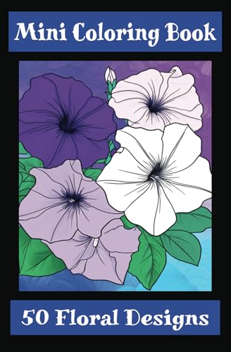 Mini Coloring Book: 50 Floral Designs (Mini Coloring Books) Mini Coloring Book: 50 Floral Designs (Mini Coloring Books) von Independently published