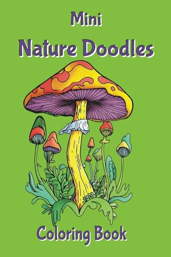 Mini Nature Doodles Coloring Book Mini Nature Doodles Coloring Book von Independently published