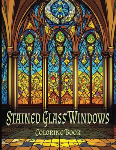 Stained Glass Windows Coloring Book Stained Glass Windows Coloring Book von Independently published