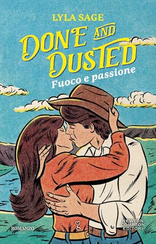 Done and dusted. Fuoco e passione (Anagramma) von Newton Compton Editori
