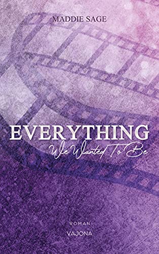 EVERYTHING - We Wanted To Be (EVERYTHING - Reihe 1) von VAJONA Verlag