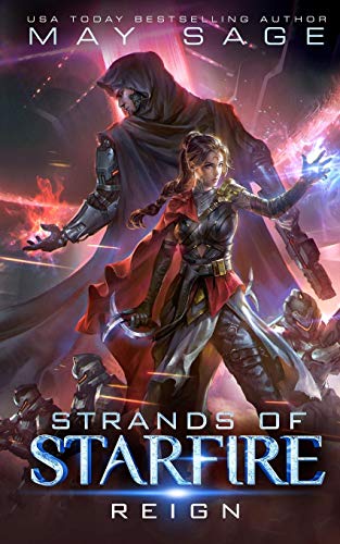 Reign: A Space Fantasy Romance (Strands of Starfire, Band 1)