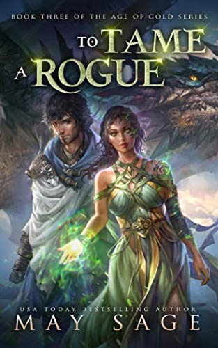 To Tame a Rogue (Age of Gold, Band 3) von Madam's Books