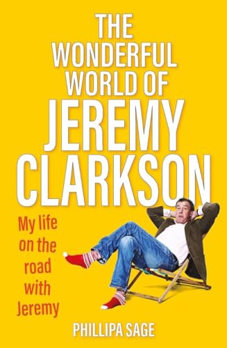 The Wonderful World of Jeremy Clarkson: My Life on the Road With Jeremy von Ad Lib Publishers Ltd