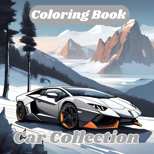 Car Collections: Coloring Book: A peaceful escape for car lovers and creatives von Independently published