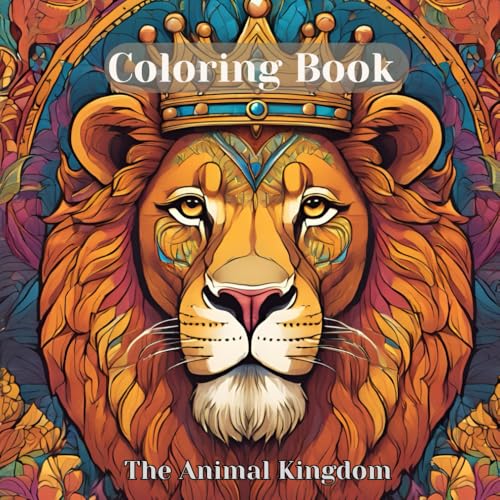 The Animal Kingdom: Adult Coloring Book: Relax. Color. Discover the beauty of the animal kingdom. von Independently published