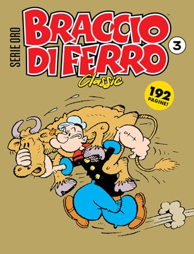 Braccio di Ferro classic. Serie oro (Vol. 3) (Gli albi della cosmo) von Editoriale Cosmo