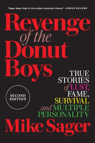 Revenge of the Donut Boys: True Stories of Lust, Fame, Survival and Multiple Personality von Sager Group LLC