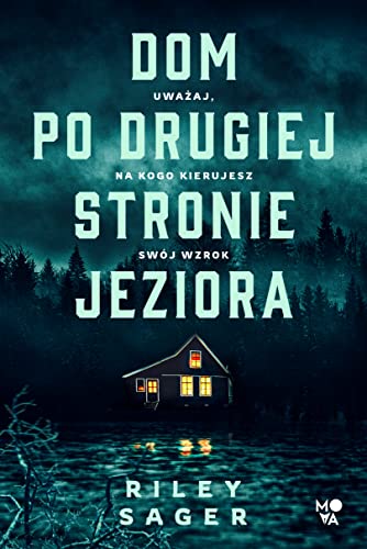 Dom po drugiej stronie jeziora von Wydawnictwo Kobiece