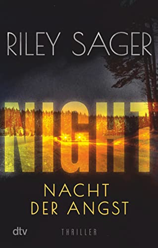 NIGHT – Nacht der Angst: Thriller | Der New-York-Times-Bestseller jetzt auf Deutsch