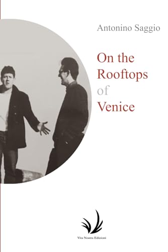 On the Rooftops of Venice: In Search of Corto Maltese (Arte and around, Band 5)