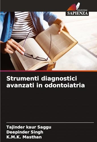 Strumenti diagnostici avanzati in odontoiatria von Edizioni Sapienza