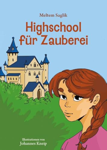 Highschool für Zauberei von Verlagshaus Schlosser