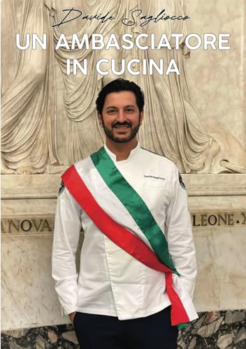 Un Ambasciatore in cucina Un Ambasciatore in cucina von Edizioni &100