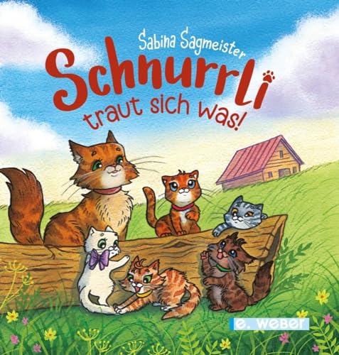 Schnurrli traut sich was von Weber, E