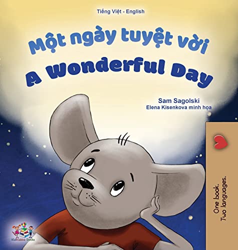A Wonderful Day (Vietnamese English Bilingual Children's Book) (Vietnamese English Bilingual Collection)