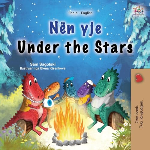 Under the Stars (Albanian English Bilingual Kids Book) (Albanian English Bilingual Collection) von KidKiddos Books Ltd.