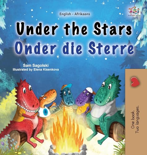 Under the Stars (English Afrikaans Bilingual Kids Book) (English Afrikaans Bilingual Collection) von KidKiddos Books Ltd.