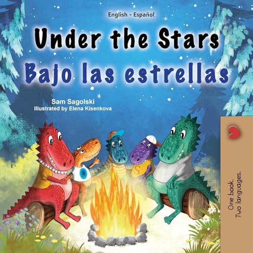 Under the Stars (English Spanish Bilingual Kids Book) (English Spanish Bilingual Collection) von KidKiddos Books Ltd.