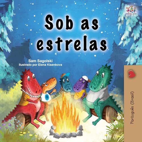 Under the Stars (Portuguese Brazilian Children's Book) (Portuguese Brazilian Bedtime Collection) von KidKiddos Books Ltd.