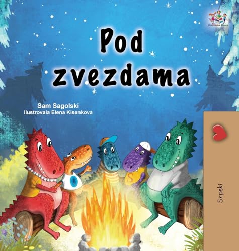 Under the Stars (Serbian Children's Book - Latin Alphabet) (Serbian Bedtime Collection) von KidKiddos Books Ltd.