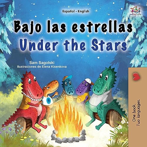 Under the Stars (Spanish English Bilingual Kids Book): Bilingual children's book (Spanish English Bilingual Collection) von KidKiddos Books Ltd.