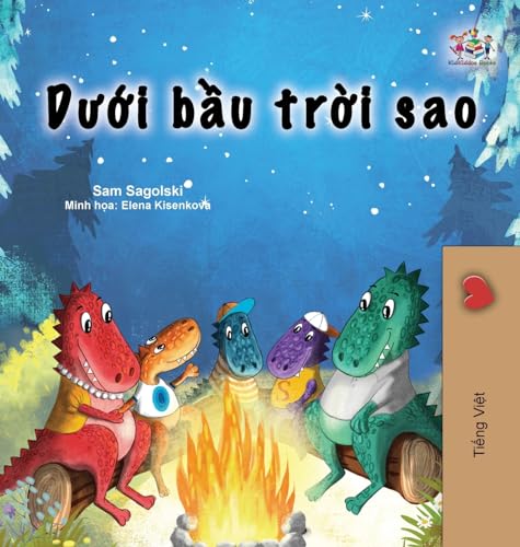 Under the Stars (Vietnamese Children's Book ) (Vietnamese Bedtime Collection) von KidKiddos Books Ltd.