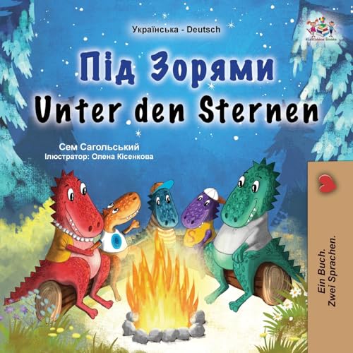 Unter den Sternen (Ukrainisch-deutsches zweisprachiges Kinderbuch) von KidKiddos Books Ltd.