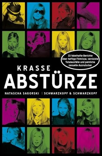 Krasse Abstürze: 33 fabelhafte Berichte über heftige Filmrisse, verrückte Totalausfälle und peinliche sexuelle Ausrutscher