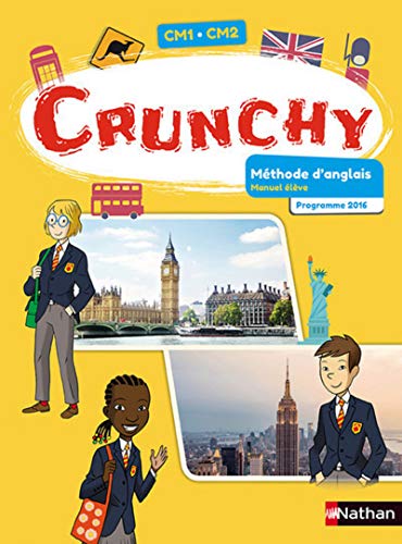 Crunchy Anglais CM1-CM2 2017 - Manuel de l'élève: Manuel élève