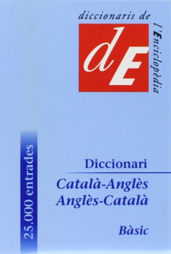 Basic Catalan-English & English-Catalan Dictionary (Diccionaris Bilingües, Band 13)