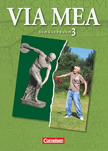 Via mea - Latein als 2. Fremdsprache - Band 3: 3./4. Lernjahr: Schulbuch