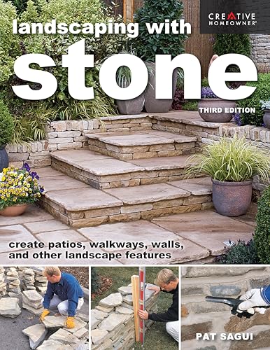 Landscaping With Stone: Create Patios, Walkways, Walls, and Other Landscape Features von Creative Homeowner Press,U.S.