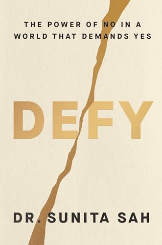 Defy: The Power of No in a World That Demands Yes Defy: The Power of No in a World That Demands Yes von One World