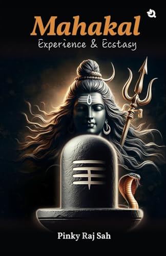 Mahakal: Experience & Ecstasy Mahakal: Experience & Ecstasy von Qurate Books Private Limited