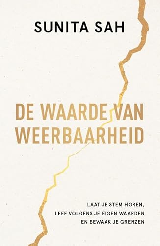 De waarde van weerbaarheid: Laat je stem horen, leef volgens je eigen waarden en bewaak je grenzen von Lev.