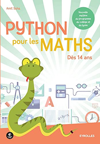 Python pour les maths: Dès 14 ans. Nouvelle matière du programme du collège et du lycée. von EYROLLES