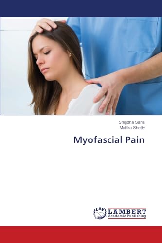 Myofascial Pain: DE von LAP LAMBERT Academic Publishing