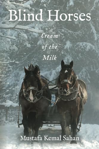 Blind Horses: Cream of the Milk von Xlibris AU