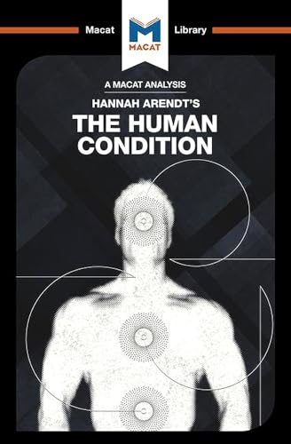 The Human Condition (The Macat Library) von Routledge