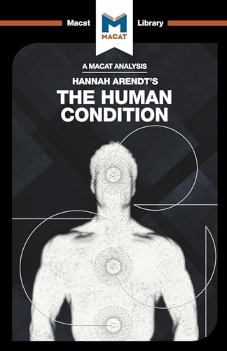 The Human Condition (The Macat Library)