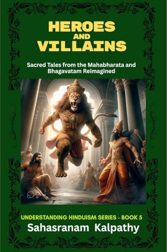 HEROES AND VILLAINS: Sacred Tales from The Mahabharata and Bhagavatam Reimagined von Notion Press