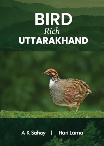 Bird Rich Uttarakhand (Full Colour) von White Falcon Publishing