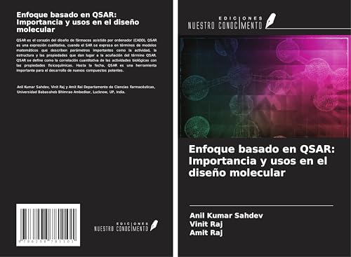 Enfoque basado en QSAR: Importancia y usos en el diseño molecular von Ediciones Nuestro Conocimiento