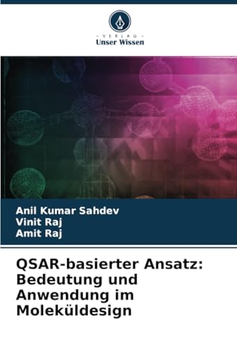 QSAR-basierter Ansatz: Bedeutung und Anwendung im Moleküldesign von Verlag Unser Wissen