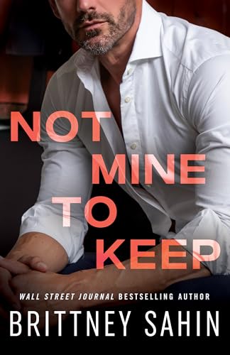 Not Mine to Keep (The Costa Family) von Montlake